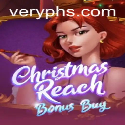 Experience the Excitement of ChristmasReachBonusBuy with VERYPH